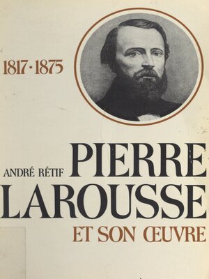 cover image of Pierre Larousse et son œuvre